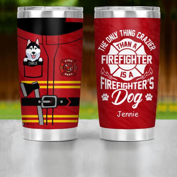 Personalized Dog And Firefighter Custom Tumbler Ver 1