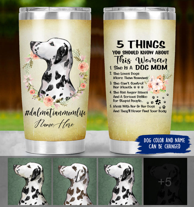 Personalized Dalmatian Mom Life Tumbler - 5 things