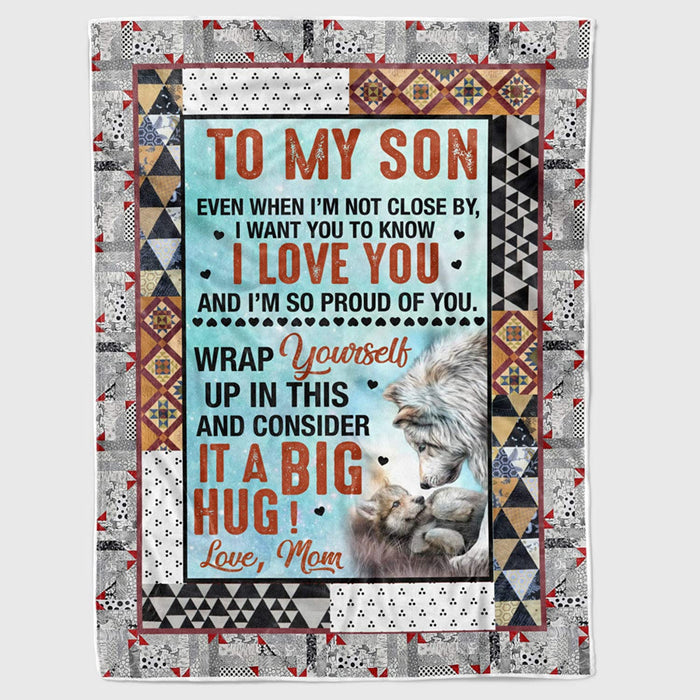Personalized To My Son Wolf Fleece Blanket For Son From Mom & Dad Even When I'M Not Close By Great Customized Blanket For Birthday Christmas Thanksgiving Graduation Wedding Anniversary