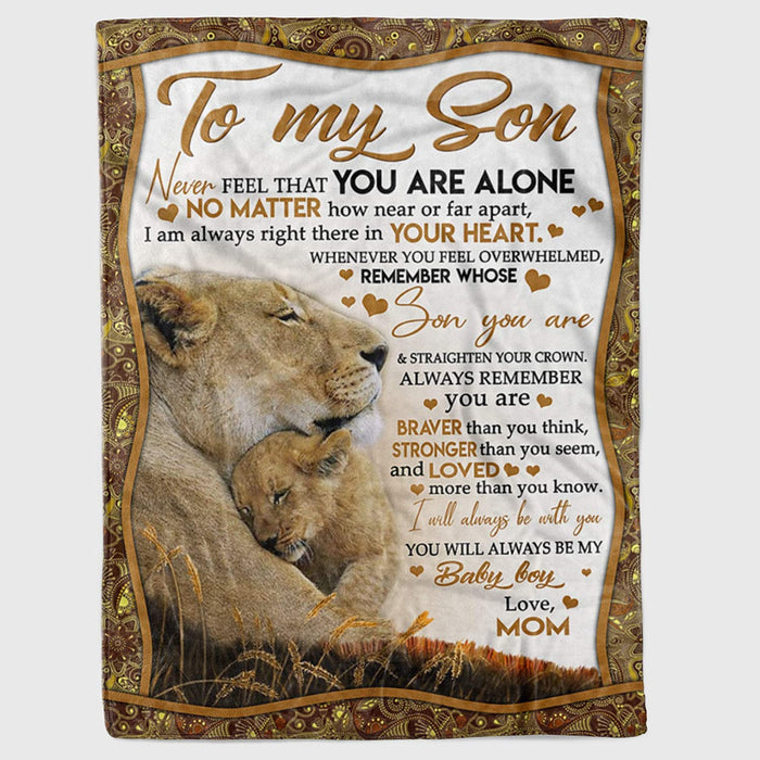 Personalized To My Son Lion Sherpa Fleece Blanket For Son From Mom & Dad Never Feel That You Are Alone Great Customized Blanket For Birthday Christmas Thanksgiving Graduation Wedding Anniversary