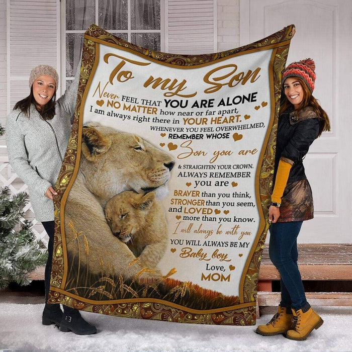 Personalized To My Son Fleece Blanket For Son From Mom, Dad, Never Forget That You Are Alone No Matter Lion Dad, Baby Boy Customized Blanket For Birthday Christmas