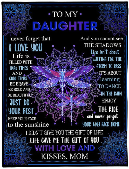 Personalized To My Daughter Dragonfly Fleece Blanket From Mom, Life Gave Me The Gifts Of You With Love And Kiss, Custom Name Blanket Daughter Gifts From Mom For Christmas, Birthday, Mother's Day