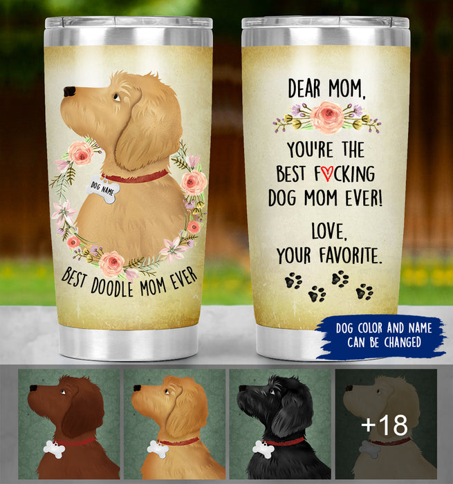 Doodle Mom Tumbler Personalized - Best F*king Dog Mom Ever