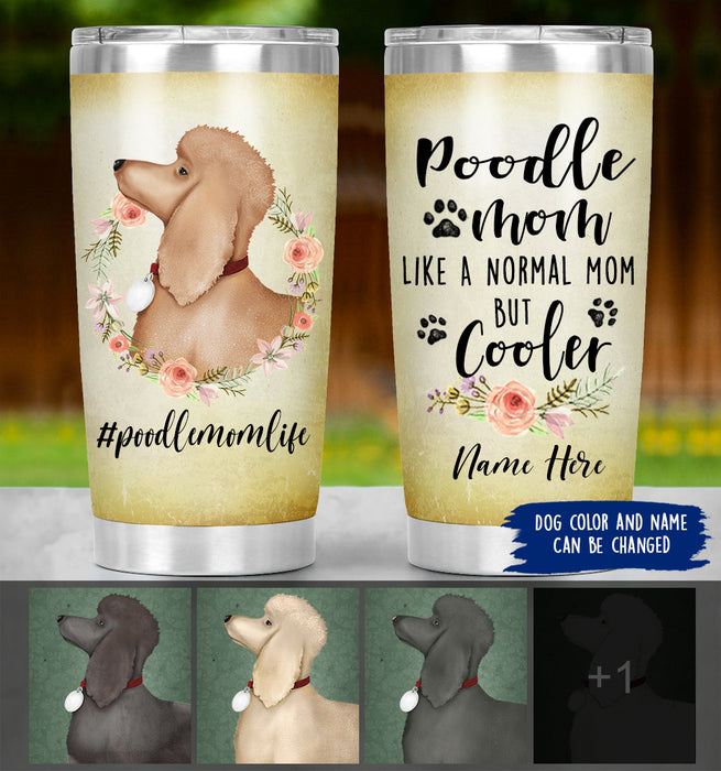 Personalized Poodle Mom Life Tumbler - Poodle Mom Cooler
