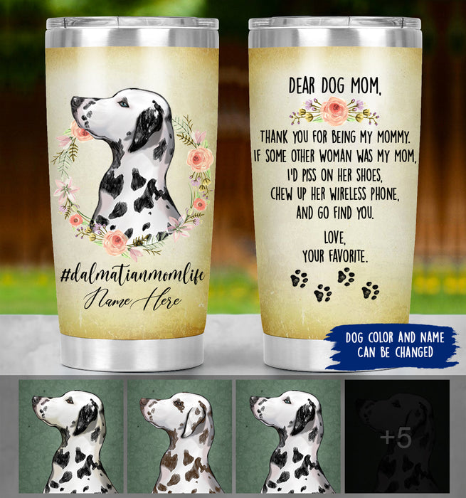 Personalized Dalmatian Mom Life Tumbler - Thanks For Being My Mom