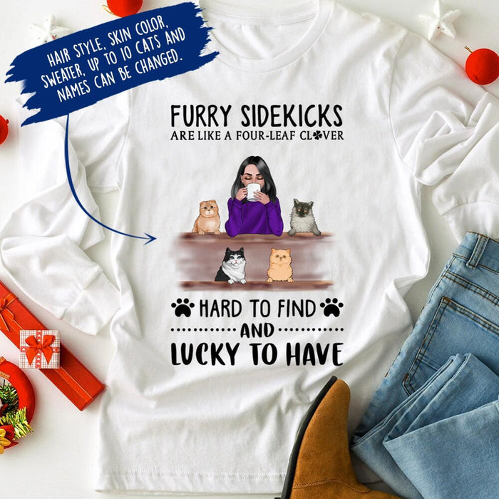 Personalized Cat Custom Longtee - A Furry Sidekick Is Like A Four-leaf Clover Hard To Find And lucky To Have
