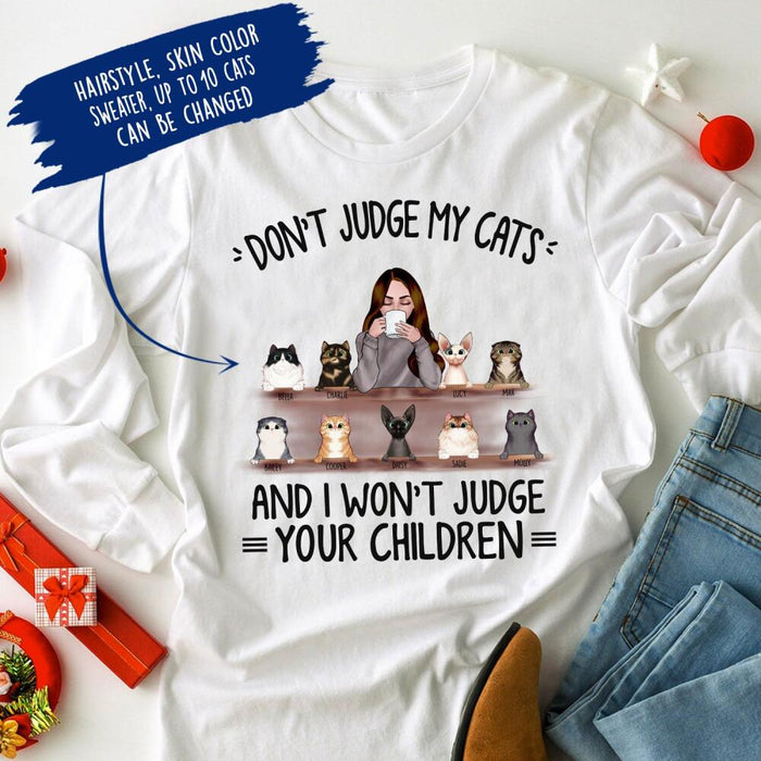 Personalized Fantasy Cat Custom Longtee - Don't Judge My Cats And I Won't Judge Your Children