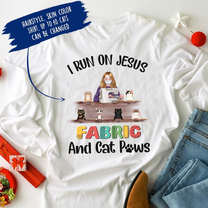 Personalized Fantasy Cat and Sewing Custom Longtee - I Run On Jesus Fabric And Cat Paws