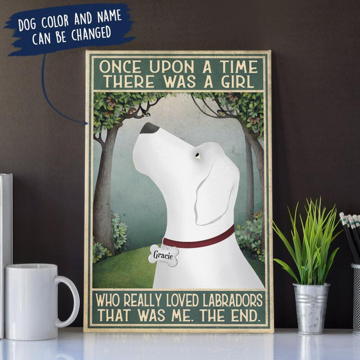 Personalized Labrador Retriever Custom CANPO15/30 Deluxe Portrait Canvas 1.5in Frame - Once Upon A Time There Was A Girl Who Really Loved Labradors That Was Me