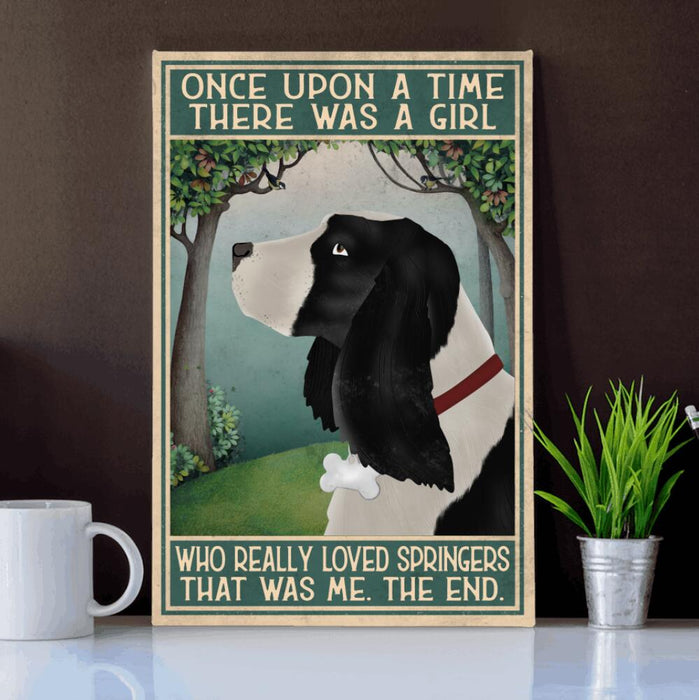Personalized Springer Spaniel Custom CANPO15/30 Deluxe Portrait Canvas 1.5in Frame - Once Upon A Time There Was A Girl Who Really Loved Springers That Was Me