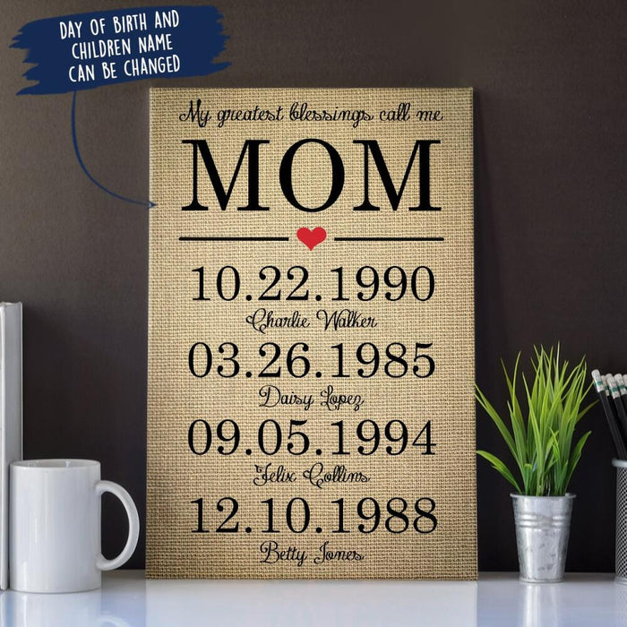 Personalized Mother's Day Custom CANPO15/30 Deluxe Portrait Canvas 1.5in Frame - My Greatest Blessings Call Me MOM