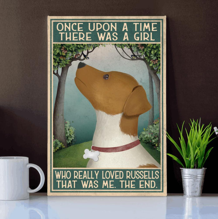 Personalized Jack Russell Custom CANPO15/30 Deluxe Portrait Canvas 1.5in Frame - Once Upon A Time There Was A Girl Who Really Loved Russells That Was Me