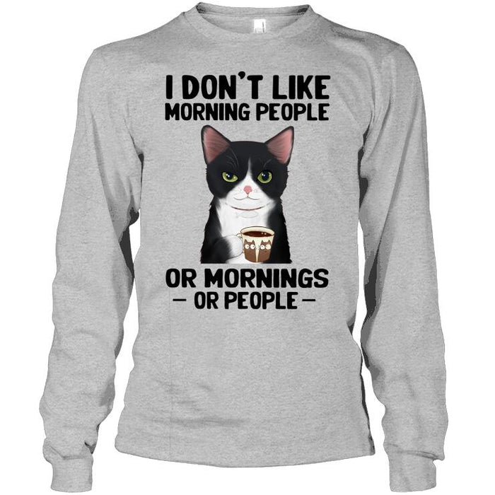 Personalized Cat Coffee Custom Shirt - I Don't Like Morning People Or Mornings Or People