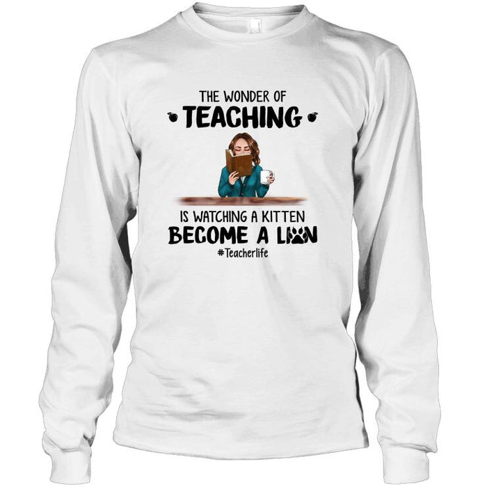 Personalized Fantasy Cat And Teacher Custom Longtee - The Wonder Of Teaching Is Watching A Kitten Become Lion