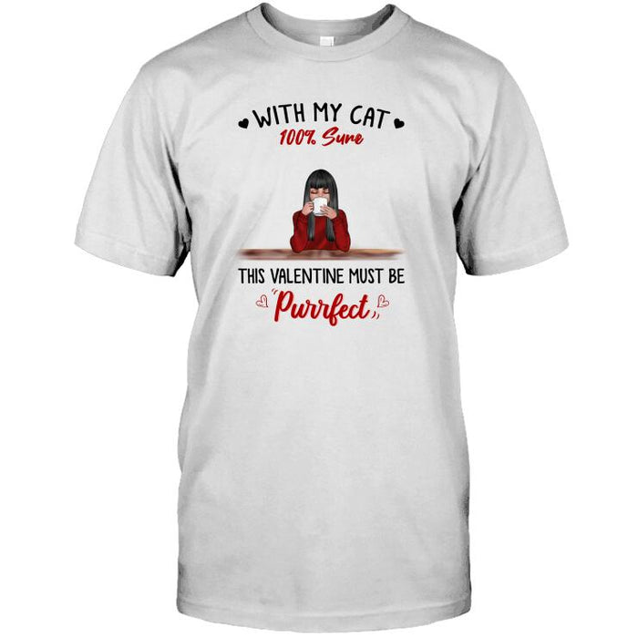 Personalized Cat Custom Longtee - With My Cats 100% Sure This Valentine Must Be Purrfect