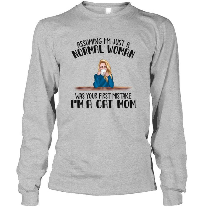 Personalized Fantasy Cat Custom Longtee - Assuming I'm Just A Normal Woman Was Your First Mistake I'm A Cat Mom