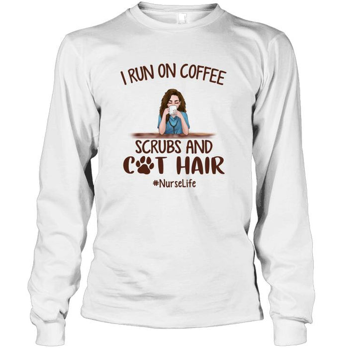 Personalized Fantasy Cat And Nurse Custom Longtee - I Run On Coffee Scrubs And Cat Hair