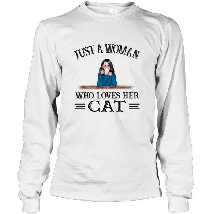 Personalized Cat Custom Longtee - Just A Woman Who Loves Her Cats