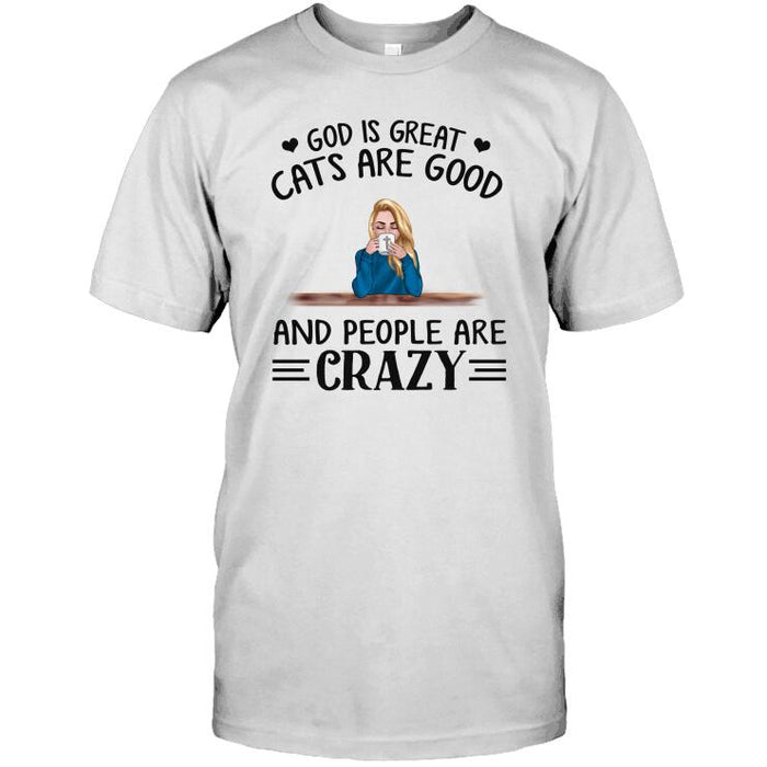 Personalized Cat Custom Longtee - God Is Great Cats Are Good And People Are Crazy