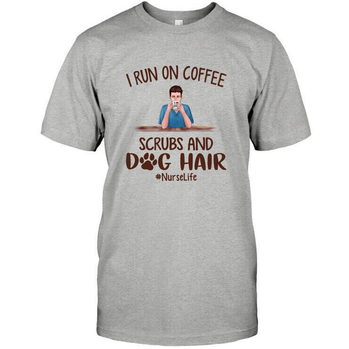 Personalized Male Nurse and Dog Custom Longtee -  I Run On Coffee, Scrubs And Dog Hair