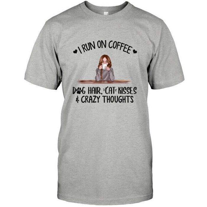 Personalized Pet Custom Longtee - I Run On Coffee Dog Hair Cat Kisses & Crazy Thoughts