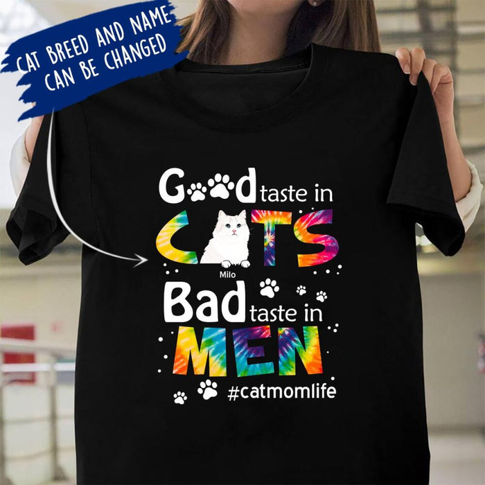 Personalized Cat Custom Shirt - Good Taste In Cat Bad Taste In Men