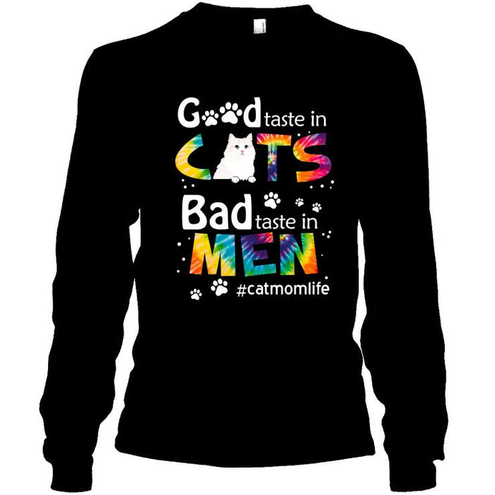 Personalized Cat Custom Shirt - Good Taste In Cat Bad Taste In Men