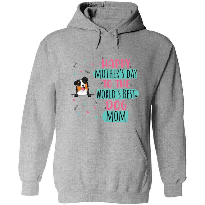 Personalized Dog Custom Shirt - Happy Mother's Day To The World's Best Dog Mom