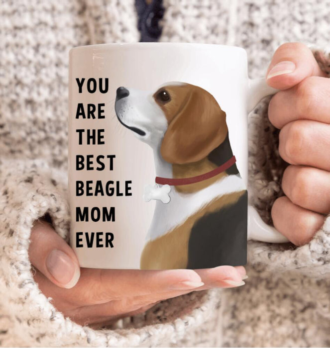 Personalized Beagle Custom Mug - You Are The Best Beagle Mom Ever