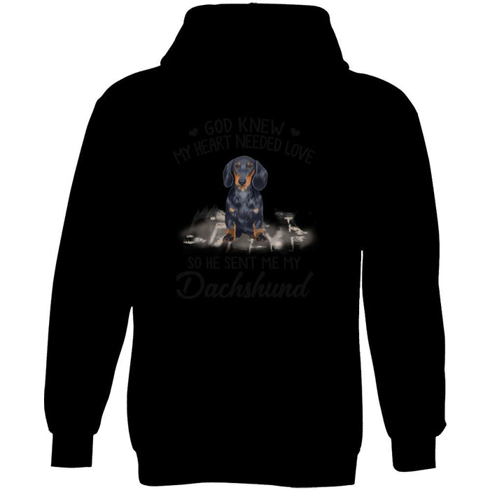 Personalized Dachshund Custom Shirt - God Knew My Heart Needed Love, So He Sent Me My Dachshund