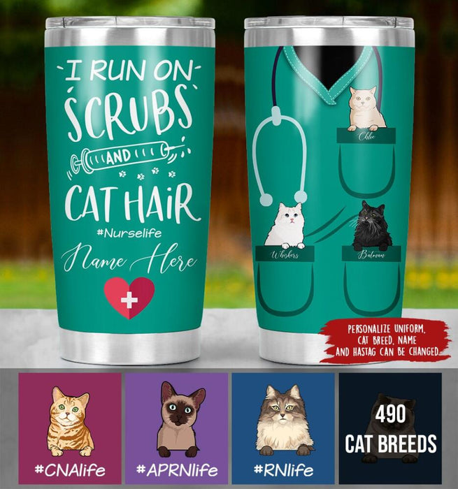 Personalized Cat Custom Tumbler - I Run On Scrubs And Cat Hair