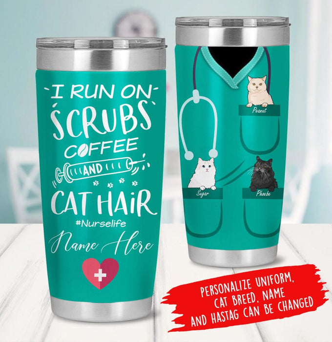 Personalized Cat Custom Tumbler - I Run On Scrubs Coffee And Cat Hair