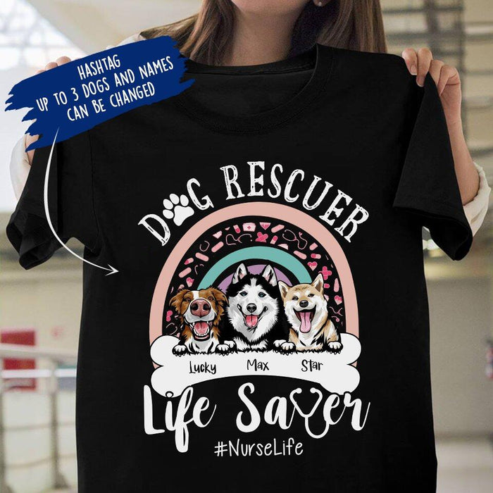 Personalized Dog Custom Shirt - Dog Rescuer Life Saver