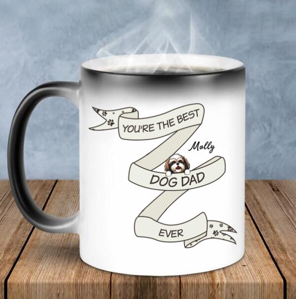 Personalized Dog Color Changing Mug - You're The Best Dog Dad Ever