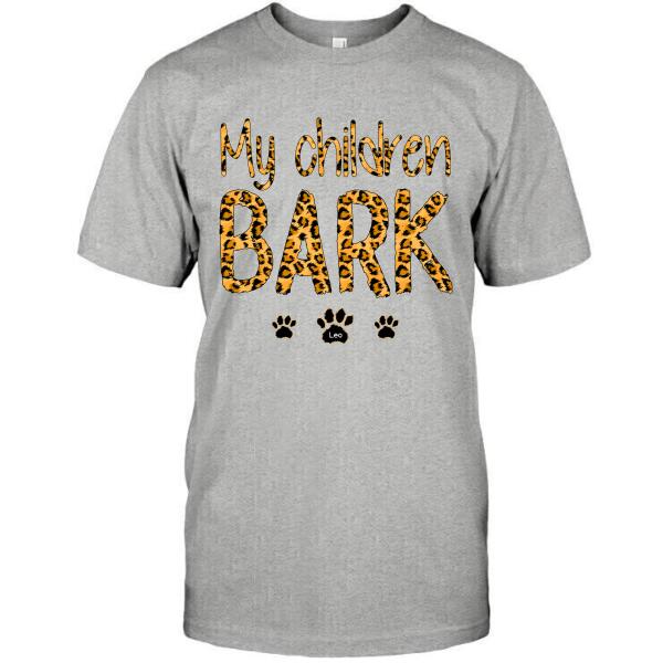 Personalized Dog Custom Shirt - My Children Bark