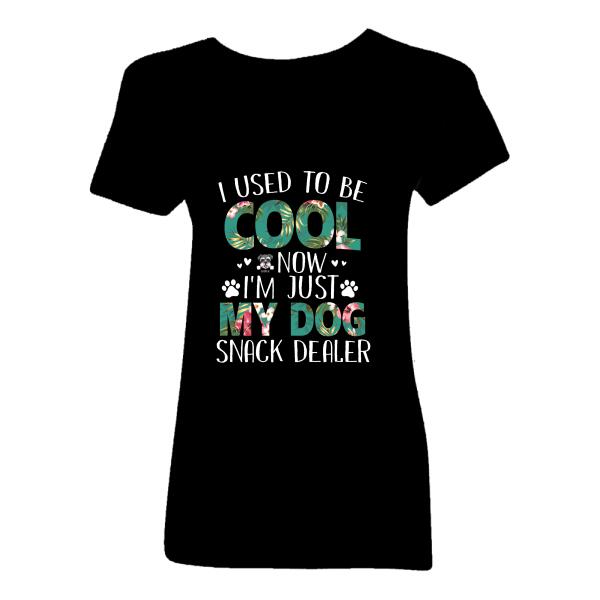 Personalized Dog Custom Shirt - I Used To Be Cool Now I'm Just My Dog Snack Dealer Ver 2