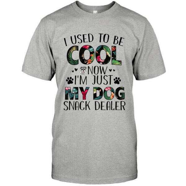 Personalized Dog Custom Shirt - I Used To Be Cool Now I'm Just My Dog Snack Dealer Ver 1