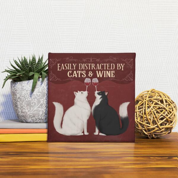 Personalized Cat Custom CANSQ15/30 Deluxe Square Canvas 1.5in Frame - Easily Distracted By Cats & Wine