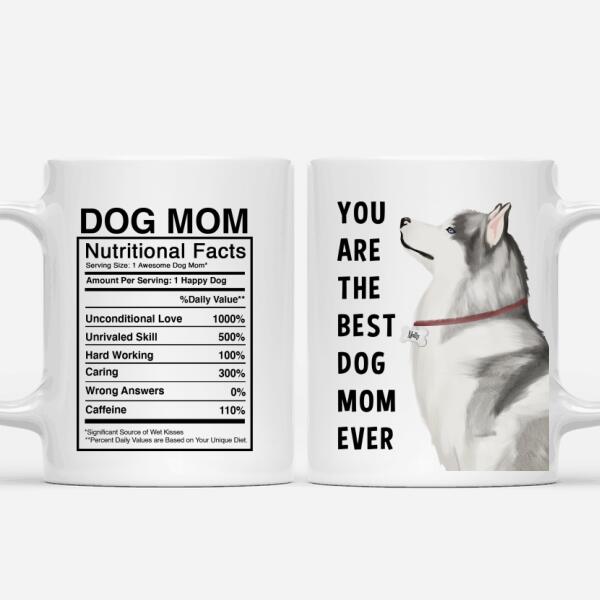 Personalized Siberian Husky Mug - You Are The Best Dog Mom (Dog Dad) Ever