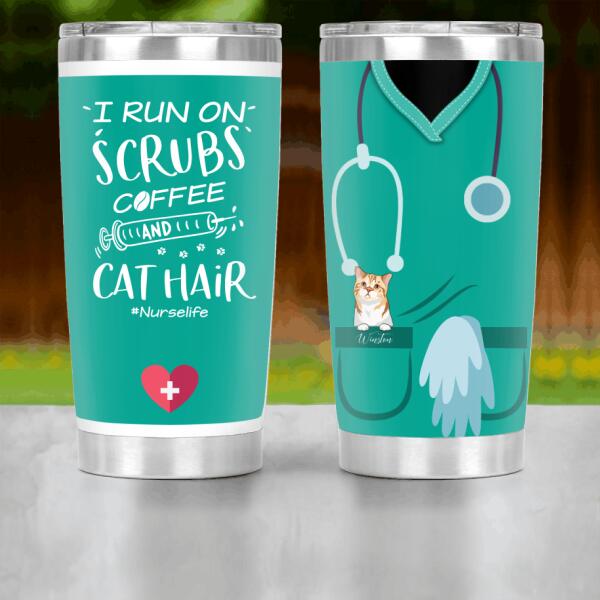 Personalized Cat Custom Tumbler - I Run On Scrubs Coffee And Cat Hair