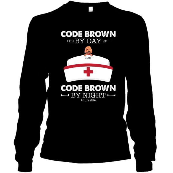 Personalized Dog And Nurse Custom Shirt - Code Brown By Day Code Brown By Night
