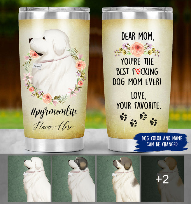 Personalized Great Pyrenees Mom Life Tumbler - Best F*king Dog Mom Ever