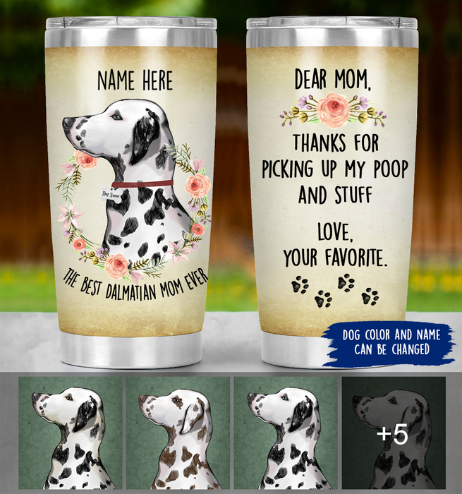 Personalized Dalmatian Mom Tumbler - Thanks For Picking Up My Poop