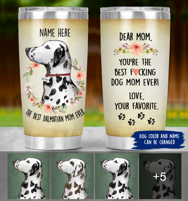 Personalized Dalmatian Mom Tumbler - Best F*king Dog Mom Ever
