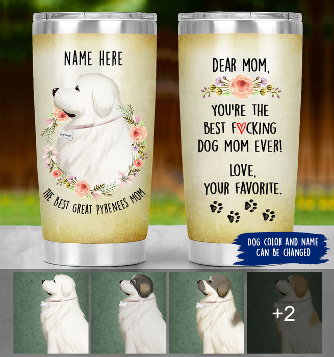 Personalized Great Pyrenees Mom Tumbler - Best F*king Dog Mom Ever