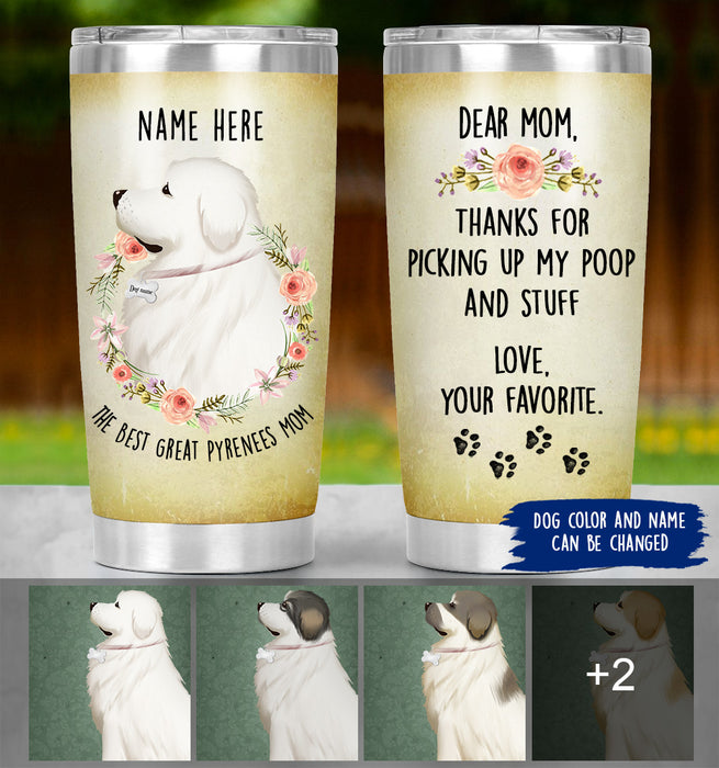 Personalized Great Pyrenees Mom Tumbler - Thanks For Picking Up My Poop