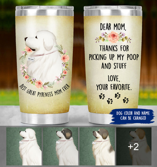 Thanks For Picking Up My Poop - Personalized Great Pyrenees Mom Tumbler