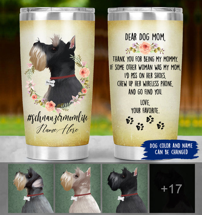 Personalized Schnauzer Mom Life Tumbler - Thanks For Being My Mom