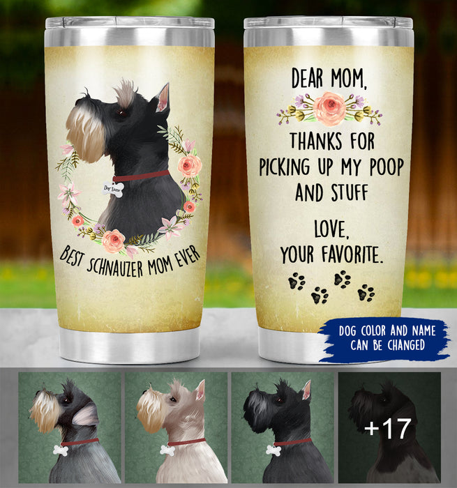 Thanks For Picking Up My Poop - Personalized Schnauzer Mom Tumbler