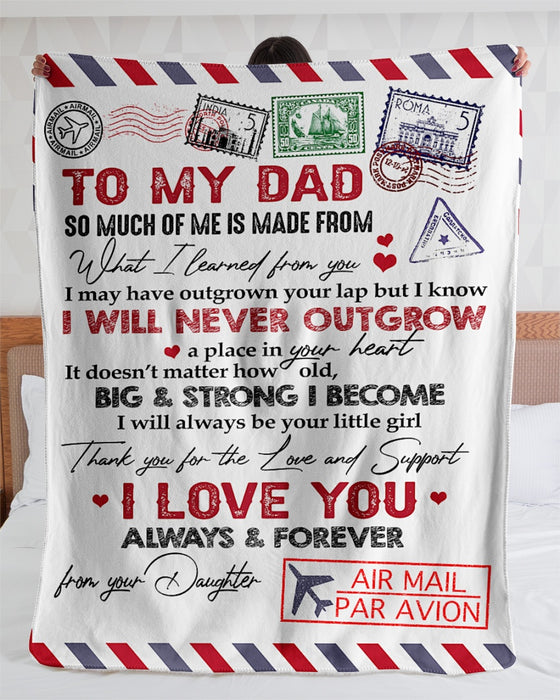 Personalized To My Dad Love Letter Fleece Blanket From Daughter So Much Of Me Is Made From You Great Customized Blanket For Birthday Christmas Thanksgiving